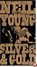 Neil Young - Silver And Gold [2000]