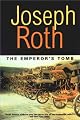 The Emperor's Tomb (Works of Joseph Roth)