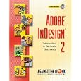 Adobe InDesign 2: Introduction to Electronic Documents (Against... by  Against the Clock