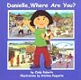 Danielle, Where Are You?