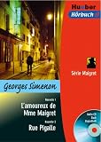 L'amoureux de Mme Maigret / Rue Pigalle. Lektuere und CD