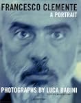 Francesco Clemente: A Portrait