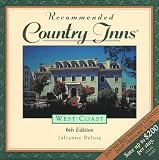 Recommended Country Inns West Coast: California, Oregon, Washington (6th ed)