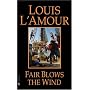 Fair Blows the Wind