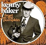 Review Kenny Baker  / Frost on the Pumpkin