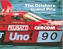 The Offshore Grand Prix: There's No Turning Back