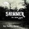 H&ouml;rbuch Shimmer: The Wicked Woods, Book 2