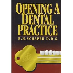 Click here to buy Opening a Dental Practice (Dental Economics) by R. H. Schaper.