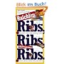 Raichlen on Ribs, Ribs, Outrageous Ribs
