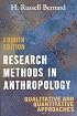 Research Methods in Anthropology: Qualitative and Quantitative Approaches