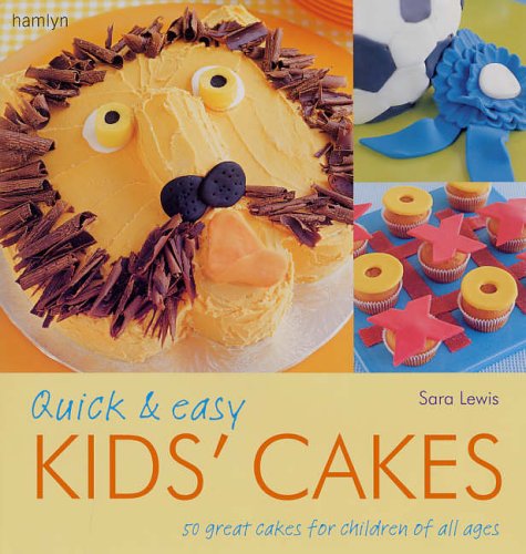 City Travel Guides Discounted  Books : Quick and Easy Kids' Cakes: 50 Great Cakes for Children of All Ages