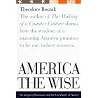 Click here to buy America the Wise: Longevity, Revolution and the True Wealth of Nations by  Theodore Roszak.
