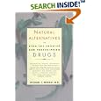 Natural Alternatives (o T C) to Over-The-counter and Prescription Drugs by Michael T. Murray