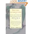 Natural Alternatives (o T C) to Over-The-counter and Prescription Drugs by Michael T. Murray