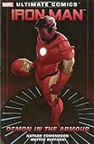 Ultimate Comics Iron Man. Demon in the armour
