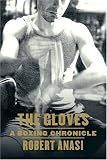 The Gloves: A Boxing Chronicle
