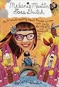 Melanie Martin Goes Dutch: The Private Diary of My Almost Bummer Summer with Cecily, Matt the Brat, and Vincent Van Go Go Go (Melanie Martin Novels)