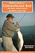 Flyfisher s Guide to Chesapeake Bay: Includes Light Tackle (Wilderness Adventures Flyfishing Guidebook) (Wilderness Adventures Flyfishing Guidebook) (Wilderness ... (Wilderness Adventures Flyfishing Guidebook)