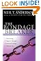 The Bondage Breaker�: Overcoming *Negative Thoughts *Irrational Feelings *Habitual Sins