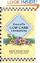 Lauri's Low-Carb Cookbook : Rapid Weight Loss With Satisfying Meals!