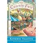 The County Fair: A Novel
