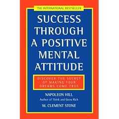 Success Through a Positive Mental Attitude