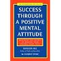 Success Through a Positive Mental Attitude