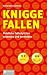 Bücher : Knigge-Fallen: Peinliche Fettnäpfchen erkennen und vermeiden