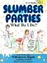 Slumber Parties . . . What Do I Do? (What Do I Do? series)