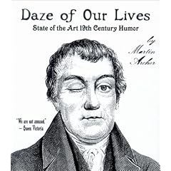 Daze of Our Lives: State of the Art 19th Century Humor