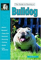 The Guide to Owning a Bulldog