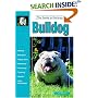 The Guide to Owning a Bulldog (Guide to Owning)