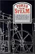 Power from Steam: A History of the Stationary Steam Engine
