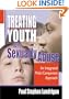 Treating Youth Who Sexually Abuse: An Integrated Multi-Component Approach