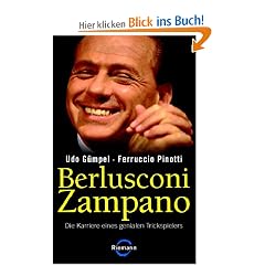 Berlusconi Zampano -: Die Karriere eines genialen Trickspielers