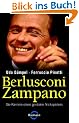 Berlusconi Zampano: Die Karriere eines genialen Trickspielers