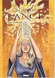 Revue Glénat  / Le Gardien de la Lance, Tome 3 : Le Don de Salâh al-Din