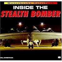 Inside the Stealth Bomber (Motorbooks ColorTech)
