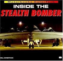Inside the Stealth Bomber (Motorbooks ColorTech)