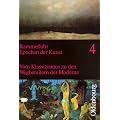 Epochen der Kunst, Neubearbeitung, 5 Bde., Bd.4: Vom Klassizismus zu den Wegbereitern der Moderne