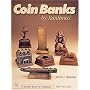 Coin Banks by Banthrico*t
