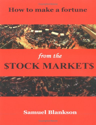How to make a fortune on the Stock Markets