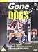 Gone To The Dogs [1991] [DVD]