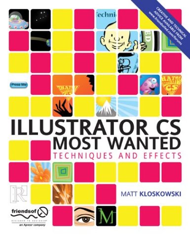 Illustrator CS Most Wanted: Techniques and Effects