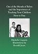 Out of the Mouth of Babes and Parent Companion: Out of the Mouth of Babes and Companion