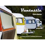 Vantastic: A Pictorial History of Caravans in New Zealand