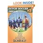 Dutch Soccer Drills: v. 4: Dribbling, Passing, Shooting, Combination Play and Small Sided Games