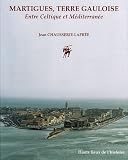 Martigues, Terre Gauloise : Entre Celtique et M�diterran�e