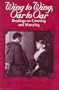 Wing to Wing, Oar to Oar: Readings on Courting and Marrying (Ethics of Everyday Life)