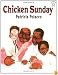 Chicken Sunday